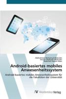 Android-Basiertes Mobiles Anwesenheitssystem