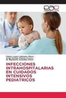 Infecciones Intrahospitalarias En Cuidados Intensivos Pediatricos