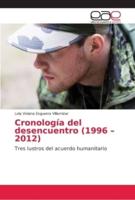 Cronología del desencuentro (1996 - 2012)