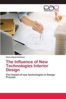 The Influence of New Technologies Interior Design