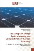 The European Energy System Moving to a Competitive Low-Carbon Economy