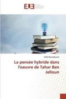 La Pensée Hybride Dans L'oeuvre De Tahar Ben Jelloun