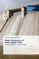Water Resources of Madanapalli Taluk