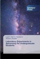 Laboratory Experiments in Astronomy for Undergraduate Students