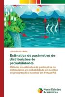 Estimativa de parâmetros de distribuições de probabilidades