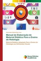 Manual de Elaboração de Material Didático Para o Ensino de Histologia