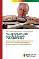 Análise da Qualificação Docente: O Caso do IFNMG/ALMENARA