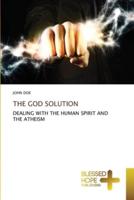 THE GOD SOLUTION