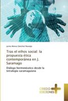 Tras el ethos social: la propuesta ética contemporánea en J. Saramago