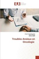 Troubles Anxieux en Oncologie