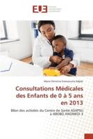 Consultations Médicales des Enfants de 0 à 5 ans en 2013