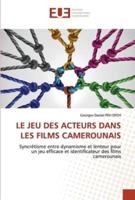 LE JEU DES ACTEURS DANS LES FILMS CAMEROUNAIS