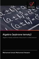 Algebra (Wybrane Tematy)