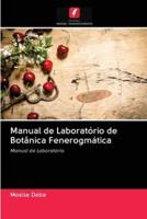 Manual de Laboratório de Botânica Fenerogmática