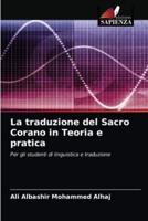 La traduzione del Sacro Corano in Teoria e pratica