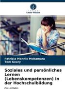 Soziales und persönliches Lernen (Lebenskompetenzen) in der Hochschulbildung