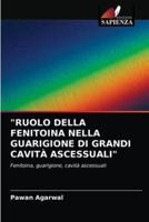 "RUOLO DELLA FENITOINA NELLA GUARIGIONE DI GRANDI CAVITÀ ASCESSUALI"