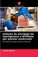 Inibição da atividade da lipoxigenase e NTPDase por plantas medicinais