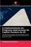 A implementação do Programa Operacional de Capital Humano da UE