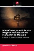 Microfinanças e Pobreza: Projeto Fracassado de Mahathir na Malásia