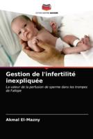 Gestion de l'infertilité inexpliquée