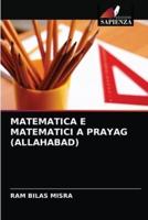 MATEMATICA E MATEMATICI A PRAYAG (ALLAHABAD)