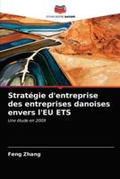 Stratégie d'entreprise des entreprises danoises envers l'EU ETS