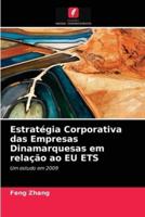 Estratégia Corporativa das Empresas Dinamarquesas em relação ao EU ETS