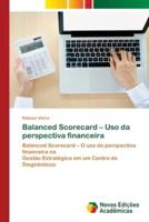 Balanced Scorecard - Uso da perspectiva financeira