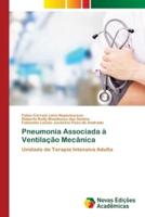 Pneumonia Associada à Ventilação Mecânica
