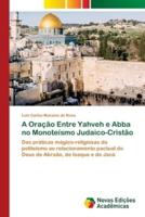 A Oração Entre Yahveh e Abba no Monoteísmo Judaico-Cristão