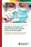 Coletânea de Relatos de Experiência do Estágio do Curso de Enfermagem
