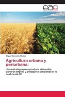 Agricultura urbana y periurbana: