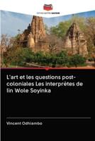 L'art et les questions post-coloniales Les interprètes de Iin Wole Soyinka