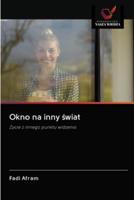 Okno na inny świat