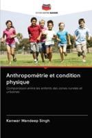 Anthropométrie et condition physique