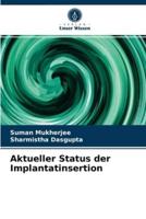 Aktueller Status der Implantatinsertion