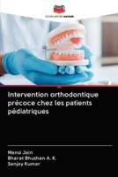 Intervention Orthodontique Précoce Chez Les Patients Pédiatriques