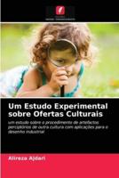 Um Estudo Experimental sobre Ofertas Culturais