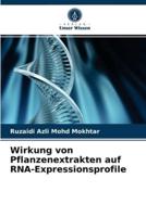 Wirkung von Pflanzenextrakten auf RNA-Expressionsprofile