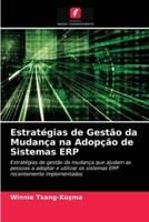 Estratégias de Gestão da Mudança na Adopção de Sistemas ERP