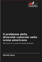 Il problema della diversità culturale nella scena americana