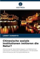 Chinesische soziale Institutionen imitieren die Natur?