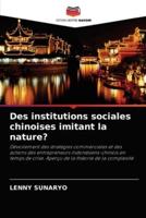 Des institutions sociales chinoises imitant la nature?