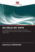 AU-DELÀ DU VOTE