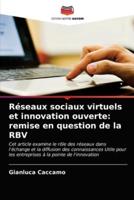 Réseaux sociaux virtuels et innovation ouverte: remise en question de la RBV