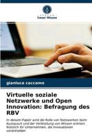 Virtuelle soziale Netzwerke und Open Innovation: Befragung des RBV