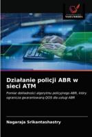 Działanie policji ABR w sieci ATM