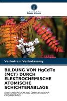 BILDUNG VON HgCdTe (MCT) DURCH ELEKTROCHEMISCHE ATOMISCHE SCHICHTENABLAGE