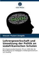 Lehrergewerkschaft und Umsetzung der Politik an südafrikanischen Schulen